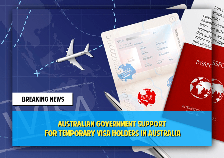 Australian Government Support for Temporary Visa holders in Australia