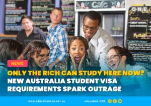 Only the RICH Can Study Here Now New Australia Student Visa Requirements Spark Outrage